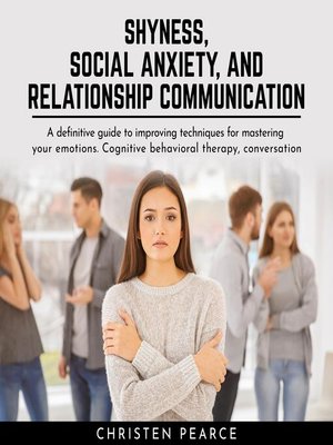 cover image of Shyness, social anxiety and Relationship communication